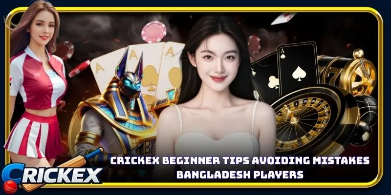 Alt: crickex beginner tips avoiding mistakes bangladesh players