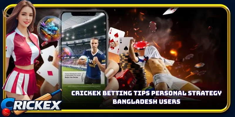 Alt: crickex betting tips personal strategy bangladesh users
