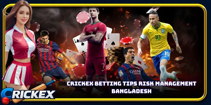Alt: crickex betting tips risk management bangladesh