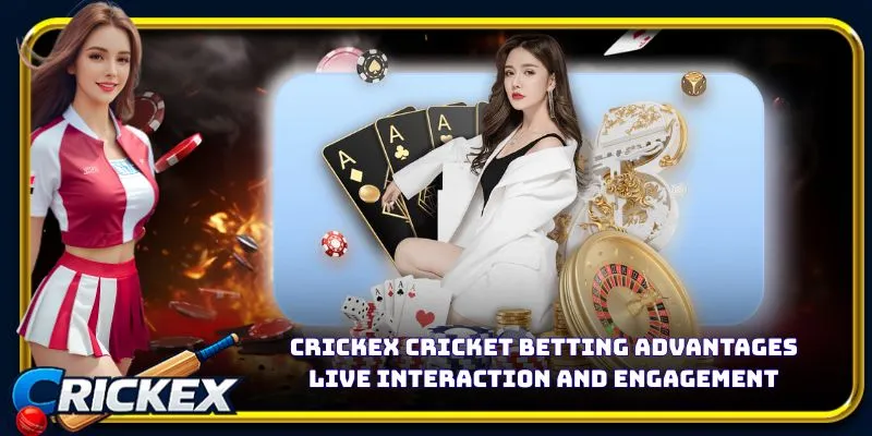 Alt: crickex cricket betting advantages live interaction and engagement