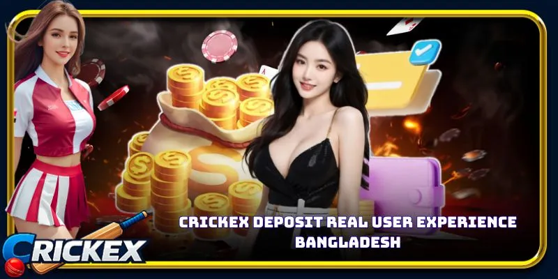 crickex deposit real user experience bangladesh