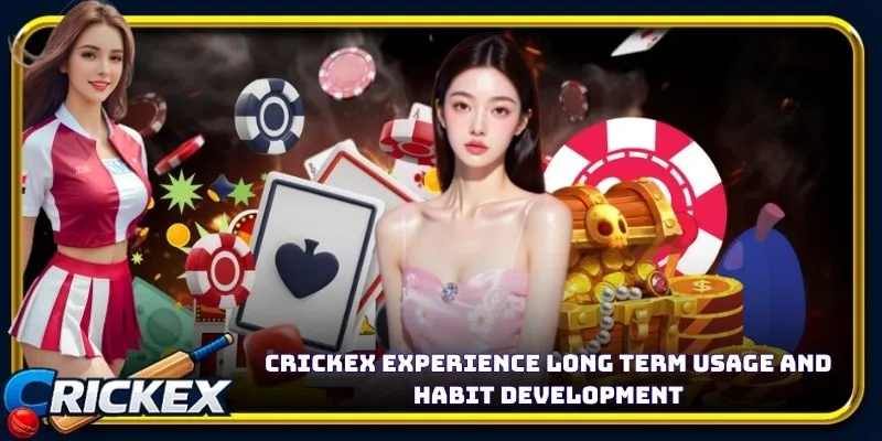 Alt: crickex experience long term usage and habit development