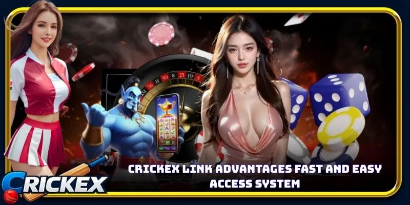Alt: crickex link advantages fast and easy access system