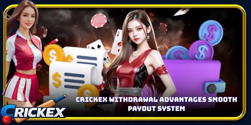 Alt: crickex withdrawal advantages smooth payout system