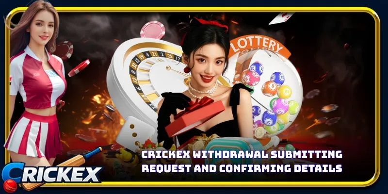 Alt: crickex withdrawal submitting request and confirming details